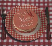 Jean-Philippe RAILLOT QUARTET - Sweet Chili