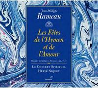 Rameau: Les Fêtes de l'Hymen et de l'Amour (Ballet héroïque, Versailles, 1747)