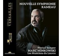 Florian Sempey; Marc Minkowski; Les Musiciens du Louvre - Rameau: Nouvelle symphonie