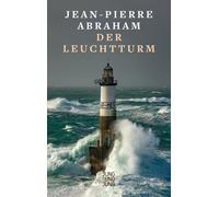 Jean-Pierre Abraham Ingeborg Waldinger Der Leuchtturm (Hardback)