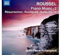 Jean-Pierre Armengaud - Roussel:Piano Music Vol. 2