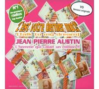 Jean-Pierre Austin - C'est Votre Dernier Mot!! (Talk To My Dream) L'homme Qui Valait Un Million!!