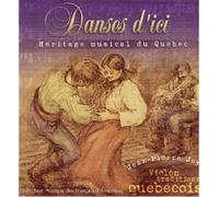 Jean-Pierre Joyal - Danese d'ici: Heritage Musical du Quebec (UK Import)
