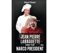Jean Pierre Labaguette and the Narco President: "Tax Cocaine and Crime"