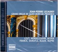 Jean-Pierre Lecaudey - Liszt: Grand Orgue de Saint-Remy-de-Provence Vol. 2 - 19th & 20th Centuries