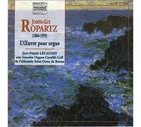 Jean-Pierre Lecaudey - Ropartz: Complete Organ Works