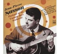 Jean-Pierre Sasson - Jean-Pierre Sasson Portrait of an Unsung Jazz Guitarist