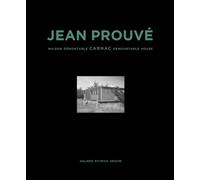 Jean Prouve: Carnac Demountable House : Volume 16