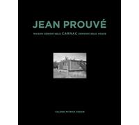 Jean Prouvé: Carnac Demountable House: Volume 16