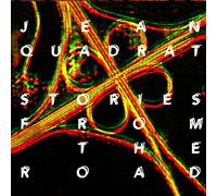 Jean Quadrat - Stories From The Road
