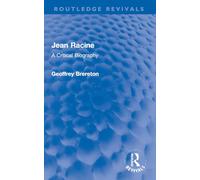 Jean Racine: A Critical Biography (Routledge Revivals)