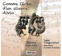 Jean-Rene Combe-Damiens - Comme Lecho Dun Silence Divin - Suite Gregorienne