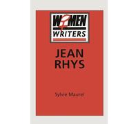 Jean Rhys: 4 (Women Writers)
