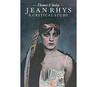 Jean Rhys: A Critical Study