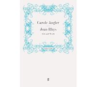 Jean Rhys: Life and Work