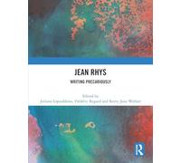 Jean Rhys: Writing Precariously