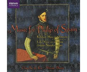 Jean Richafort - Music for Philip of Spain (Richafort: Missa Pro defunctis, etc) /Chapelle du Roi · Dixon