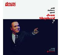 Jean Shepherd - Will Failure Spoil Jean