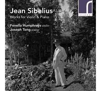 Humphreys/Tong - Sibelius: Works for Violin & Piano