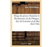 Jean-Sifrein Ma Éloge du prince Stanislas le Bienfaisant, roi de Pol (Paperback)