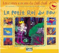 Jean Signe, Janojussi, Fernand Deroussen - Petit Roi du Feu - les Contes Sonores du Chiff Cha