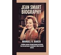 JEAN SMART BIOGRAPHY: A Brilliant Journey Through Comedy and Drama The Life and Career of Television’s Most Versatile Actress