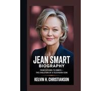 JEAN SMART BIOGRAPHY: From Sitcoms to Emmys - The Evolution of a Television Icon