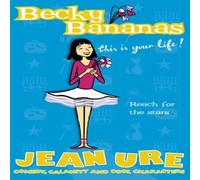 Jean Ure Becky Bananas: This Is Your Life Paperback Book Jean Ure Multicolor
