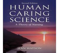 Jean Watson Human Caring Science: A Theory of Nursing Paperback Book Jean Watson Multicolor