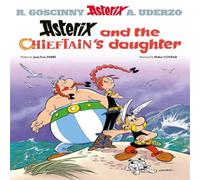 Jean-Yves Ferri Asterix: Asterix & The Chieftain's Daughter Hardback Book Jean-Yves Ferri Multicolor