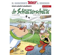 Asterix Mundart 70. Schwäbisch VI: Dr Schtotterschotte