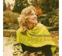 Jeanette Alexander - Walk in the Sun/ Peaceful Path