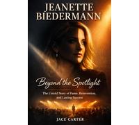 Jeanette Biedermann Jenseits des Rampenlichts: Die unerzählte Geschichte von Ruhm, Neuerfindung und dauerhaftem Erfolg