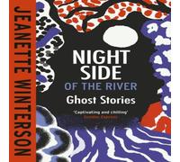 Jeanette Winterson Night Side of the River Paperback Book Jeanette Winterson Multicolor