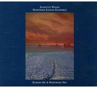 Jeanette Wrate and the Northern Lights Ensemble - Echoes of a Northern Sky [CD]