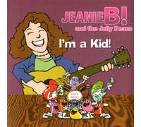Jeanie B & Jelly Beans - I'm a Kid