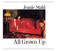 Jeanie Stahl - All Grown Up