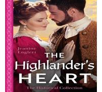 Jeanine Englert The Historical Collection: The Highlander's Heart: The Lost Laird Jeanine Englert Multicolor