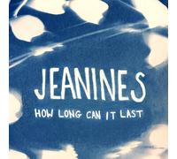 Jeanines - How Long Can It Last (WHITE VINYL) [Vinyl LP] [VINYL]