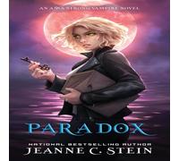Jeanne C. Stein Paradox (An Anna Strong Vampire Novel Book 10) Paperback Jeanne C. Stein Multicolor