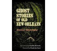 Jeanne deLavigne Ghost Stories of Old New Orleans (Paperback) (US IMPORT)
