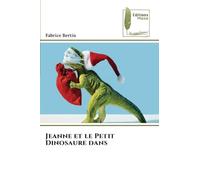 Jeanne et le Petit Dinosaure dans