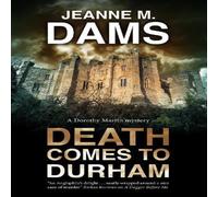 Jeanne M. Dams Death Comes to Durham Paperback Book Jeanne M. Dams Multicolor