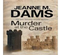 Jeanne M. Dams Murder at the Castle Book - Paperback Jeanne M. Dams Multicolor