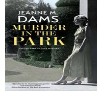 Jeanne M. Dams Murder in the Park Hardback Book Jeanne M. Dams Multicolor