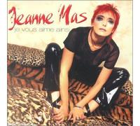 Jeanne Mas - Je Vous Aime Ainsi
