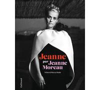Jeanne par Jeanne Moreau