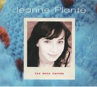 Jeanne Plante - Les Motes Caches