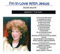Jeanne T Carson - I'm in Love with Jesus/Hymns of the Heart