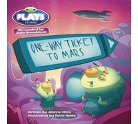 Jeanne Willis Bug Club Guided Julia Donaldson Plays One-way Ticket to Mars Jeanne Willis Multicolor